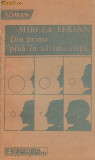 MIRCEA LERIAN - DIN PRIMA PANA IN ULTIMA CLIPA, 1988, Alta editura