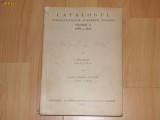 Catalogul Publicatiunilor Academiei Romane - vol. II - 1938 - 1948