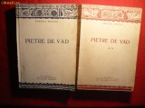 Emanoil Bucuta - Pietre de Vad -vol 1si 2 -Prime Ed. 1937 si 1941