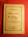 I.Agarbiceanu -Tusa Oana. In Lupta -Sibiu 1914 -Prima Ed.