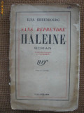 Ilya Ehrenbourg - Sans reprendre haleine (in limba franceza), Alta editura