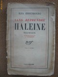 Ilya Ehrenbourg - Sans reprendre haleine (in limba franceza), Alta editura