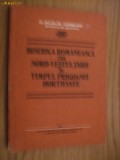BISERICA ROMANEASCA DIN NORD-VESTUL TARII IN TIMPUL PRIGOANEI HORTHYSTE - Nicolae Corneanu - Editura Institutul Biblic, 1986, 213 p., Alta editura