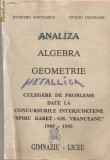 (C928) ANALIZA, ALGEBRA, GEOMETRIE DE DUMITRU SAVULESCU SI OVIDIU COJOCARU, TEHNOREDACTARE COMPUTERIZATA : C.C.D. BACAU