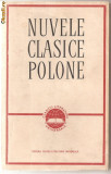 (C959) NUVELE CLASICE POLONEZE, EDITURA PENTRU LITERATURA UNIVERSALA, BUCURESTI, 1963, IN ROMANASTE DE ACAD. CEZAR PETRESCU, LINTA, PETRICA SI ZAICIK