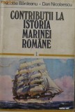 Contributii la istoria Marinei Romane (vol.I)