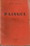 Henry Troyat / PAINGUL - roman,editie 1944