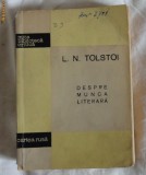 L N Tolstoi Despre munca literara ed. Cartea Rusa 1958