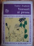 VERSURI SI PROZE - TUDOR ARGHEZI - COLECTIA BIBLIOTECA SCOLARULUI - carte pentru copii.