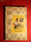 P.Teodorescu si V.Raducu - Lacatusul Amator -ed. 1962