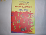 Matematici pentru economisti Argentina Filip, 341 grile rezolvate R4