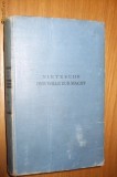 FRIEDRICH NIETZSCHE - Der Wille zur Macht - Alfred Kroner Verlag, Leipzig, 1930; lb. germana
