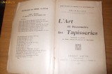 L`ART DE RECONNAITRE LES TAPISSERIES - Emile Bayard - Ernest Grund, 1927, 342p., Alta editura