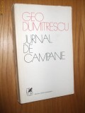 GEO DUMITRESCU - Jurnal de Campanie - Mihu Vulcanescu (desene) - Editura Cartea Romeneasca, 1974