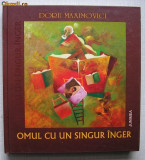Doru Maximovici - Omul Cu Un Singur Inger (volum de poezii ilustrat de autor)