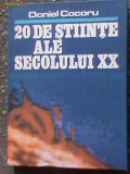 20 Stiinte ale secolului XX-Daniel Cocoru