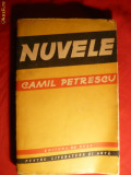 Camil Petrescu - Nuvele -Prima Ed. 1956