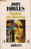 John Fowles - Turnul de abanos - 1993