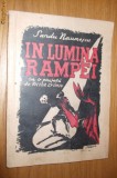 IN LUMINA RAMPEI - Sandu Naumescu - Victor Eftimiu (prefata) -1946, 119 p., Alta editura