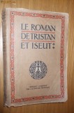 LE ROMAN DE TRISTAN ET ISEUT - Joseph Bedier (renouvele) - L`Edition D`ART, 249p