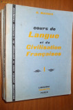 COURS DE LANGUE ET DE CIVILISATION FRANCAISES ( 4 vol. ) -- G. Mauger