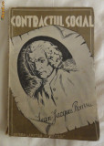 Jean Jacques Rousseau Contractul social * Reveriile unui plimbator simguratic Ed. &quot;Cartea Noastra&quot;