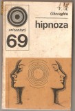 (C994) HIPNOZA DE V. A. GHEORGHIU, EDITURA STIINTIFICA SI ENCICLOPEDICA, BUCURESTI, 1977