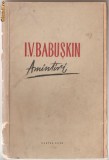 (C1051) AMINTIRI 1893-1900 DE I. V. BABUSKIN, CARTEA RUSA, ESPLA, BUCURESTI, 1957