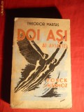Theodor Martas -Doi Asi ai Aviatiei : Fonck si Mermoz -Prima Ed. 1940