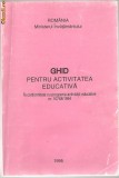 (C1050) GHID PENTRU ACTIVITATEA EDUCATIVA DE RIANA CALOTA SI COLECTIV, BUCURESTI, 1995