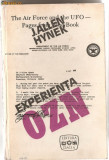 (C1048) EXPERIENTA OZN O CERCETARE STIINTIFICA DE J. ALLEN HYNEK, EDITURA DACIA, CLUJ-NAPOCA, 1978, TRADUCERE DE ION HOBANA SI PETRE-GRIGORE NASTASE
