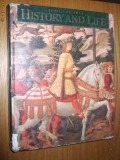 HISTORY AND LIFE - T. W. Wallbank, A. SCHrier, Donna Maier - 1990, 855 p., Alta editura