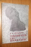 TINERETEA LUI BRANCUSI - V. G. Paleolog - 1967, 229 p.+ 61 ilustrati, Alta editura