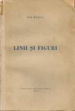 D. D. Rosca - Linii si figuri - prima editie - 1943