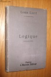 LOGIQUE - Louis Liard - 1892, 228 p.; lb. franceza