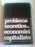 PROBLEME TEORETICE ALE ECONOMIEI CAPITALISTE ~ DEZBATERI