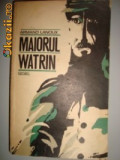 Armand Lanoux - Maiorul Watrin