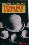 Jerome K. Jerome - Tommy si prietenii sai * Idei trandave