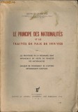 George Sofronie - Le Principe des Nationalites et les Traites de Paix de 1919/1920 ( Principiul Nationalitatilor...) - 1937