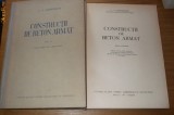 CONSTRUCTII DE BETON ARMAT - 2 Vol.- C. V. Sahnovschi -1951, 406+424 p., Alta editura