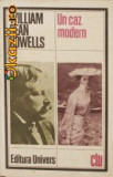 William Dean Howells - Un caz modern