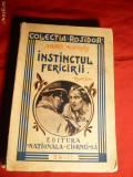 Andre Maurois - Instinctul Fericirii -ed. interbelica ,cca 1934