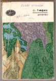 (C1096) AMINTIRI DE CALISTRAT HOGAS, EDITURA PENTRU LITERATURA, BUCURESTI, 1967, PROZA, VOLUMUL AL II-LEA