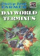 Philip Jose Farmer - Dayworld Terminus