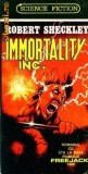 Robert Sheckley - Immortality Inc.