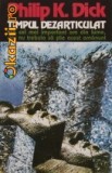 Philip K. Dick - Timpul dezarticulat, editura NEMIRA, 1994, 204 pagini