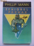 Phillip Mann - Seniorul Paxwax (vezi detalii pentru livrare in tara)