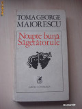 TOMA GEORGE MAIORESCU - NOAPTE BUNA SAGETATORULE