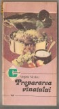 (C1158) PREPARAREA VINATULUI DE VIRGINIA NICOLAU, EDITURA CERES, BUCURESTI, 1986