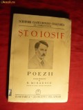 St.O.Iosif - Poezii - ed. 1943 Ed. Cugetarea Georgescu Delafras Din Colectia Scriitorii Clasici Romani , comentata N.Mihaescu , 192 pag netaiate, St. O. Iosif